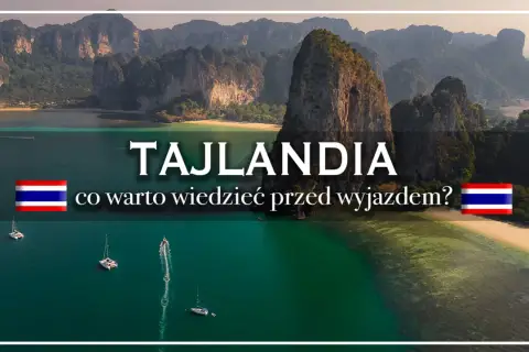 Tajlandia: czy tajlandia jest bezpieczna? Piękne krajobrazy, turkusowa woda i łodzie. Dowiedz się, co warto wiedzieć przed wyjazdem.
