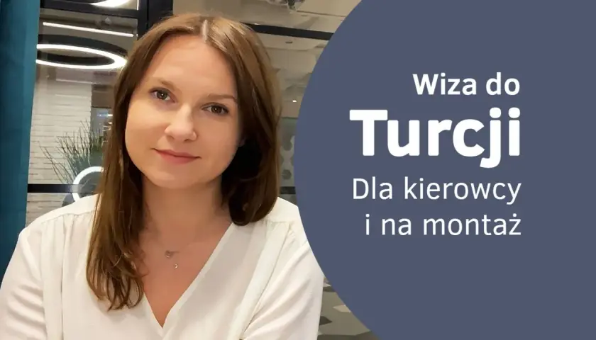 Kobieta z uśmiechem na twarzy. Tekst: "Wiza do Turcji. Dla kierowcy i na montaż".